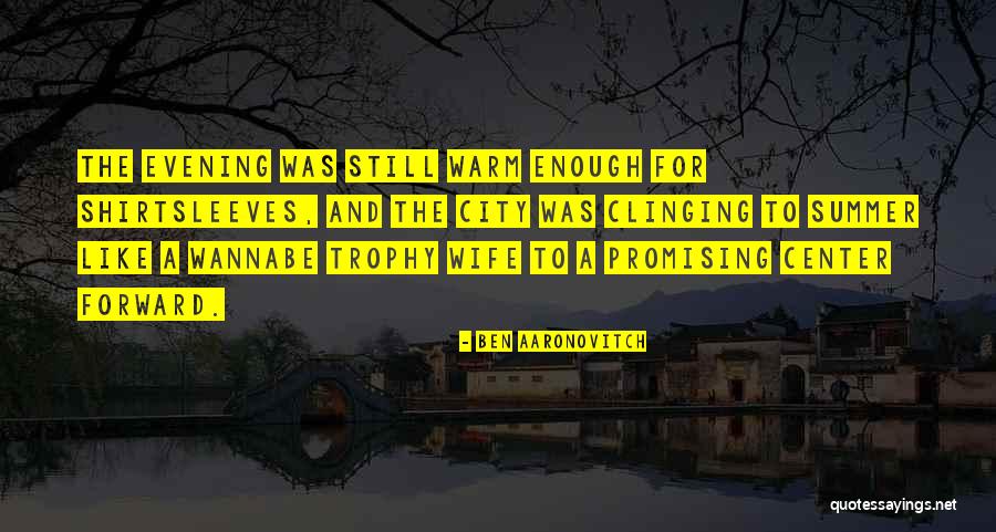 Serial Mom Quotes By Ben Aaronovitch Serial Mom Quotes By Ben Aaronovitch