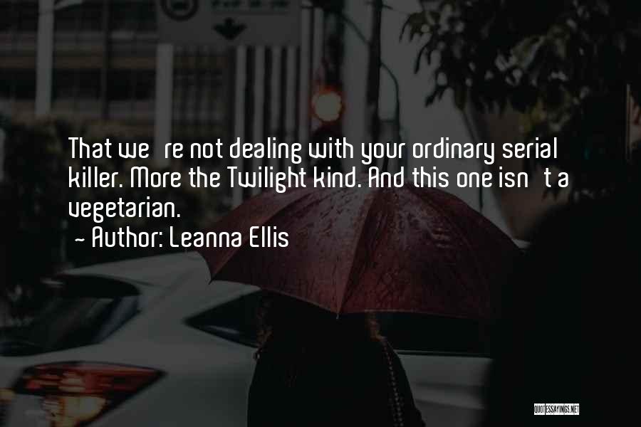 Serial Quotes By Leanna Ellis