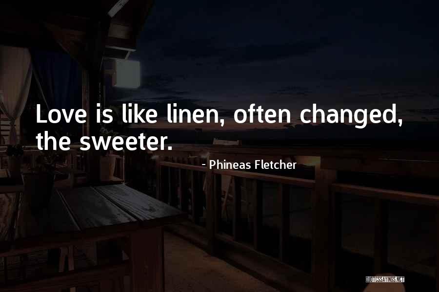 Serialised Quotes By Phineas Fletcher Serialised Quotes By Phineas Fletcher