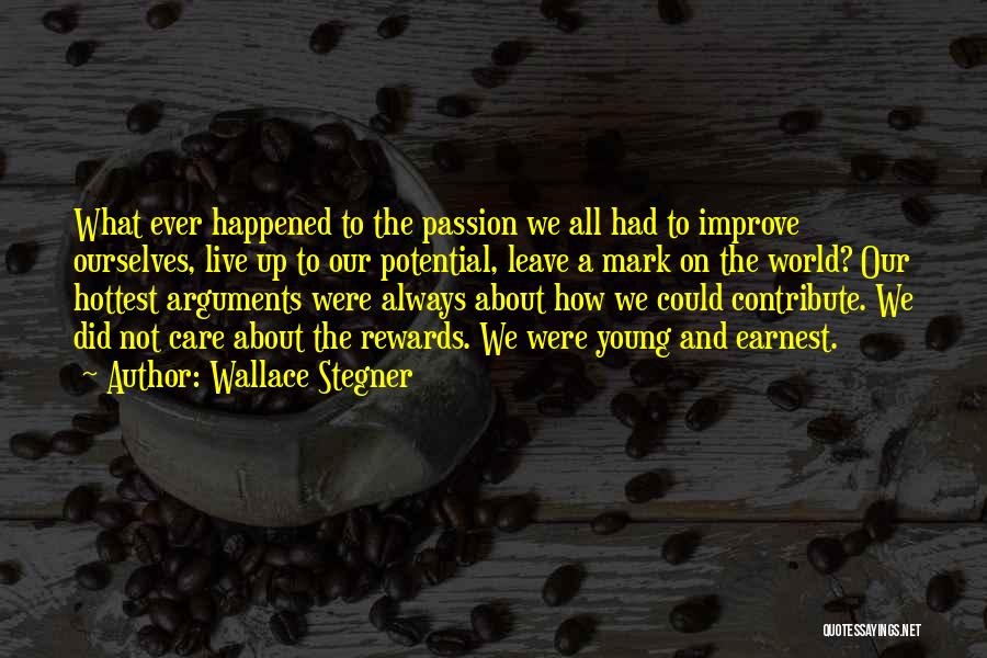 Serialityuili Quotes By Wallace Stegner