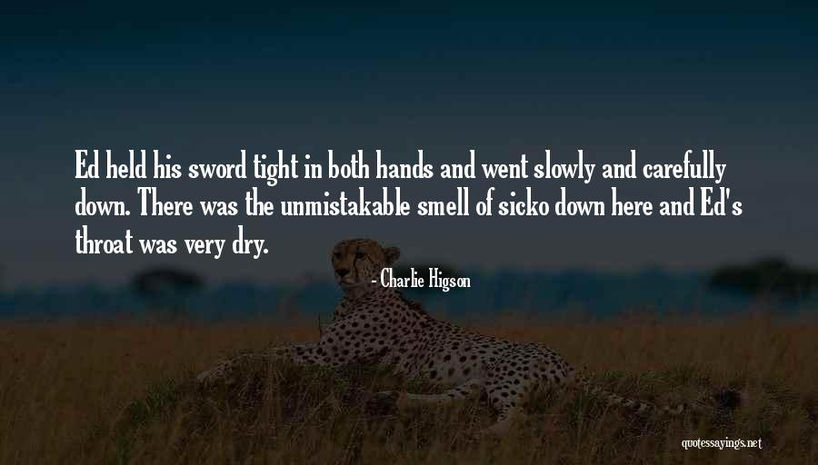 Serials Key Quotes By Charlie Higson Serials Key Quotes By Charlie Higson
