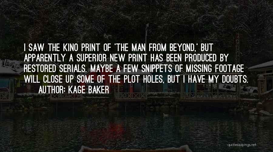 Serials Quotes By Kage Baker