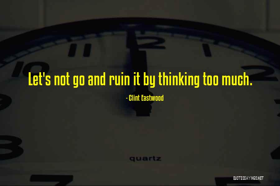 Seriasi Quotes By Clint Eastwood