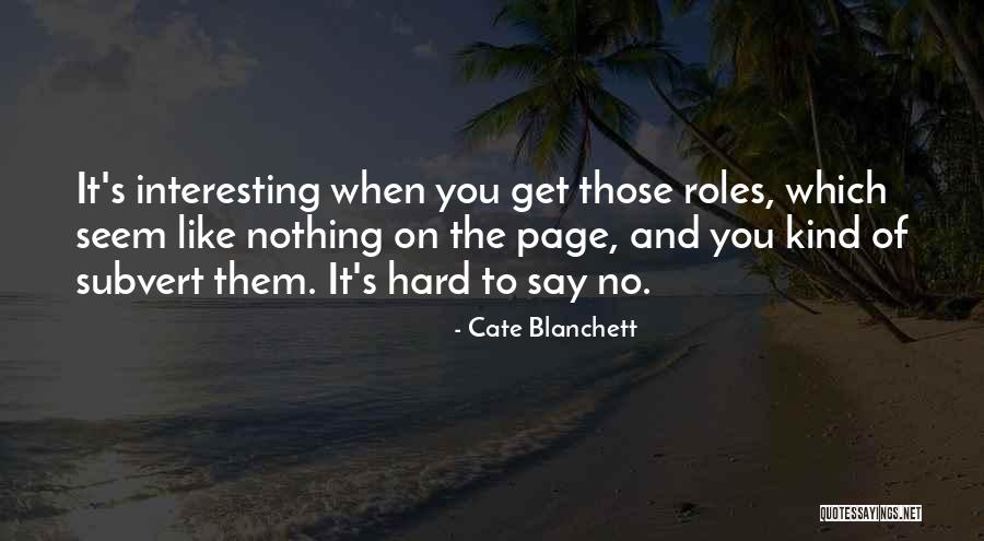 Serikali Saidia Quotes By Cate Blanchett Serikali Saidia Quotes By Cate Blanchett
