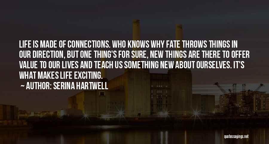 Serina Hartwell Quotes 995596