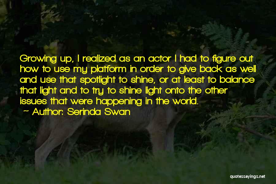 Serinda Swan Quotes 1057592