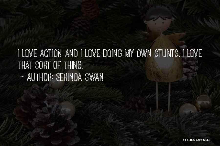 Serinda Swan Quotes 475355