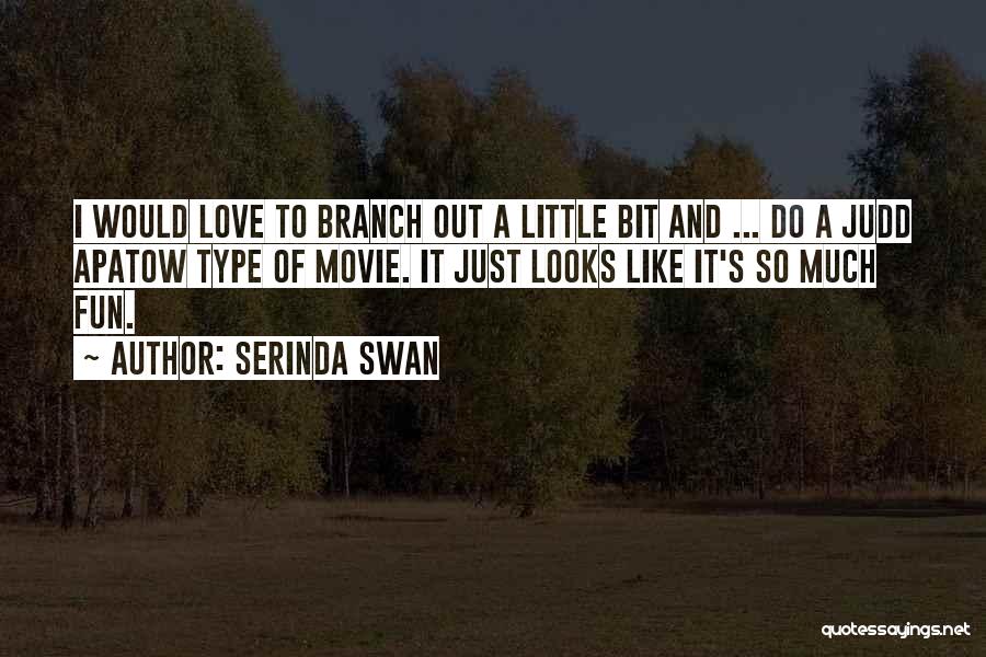 Serinda Swan Quotes 544945
