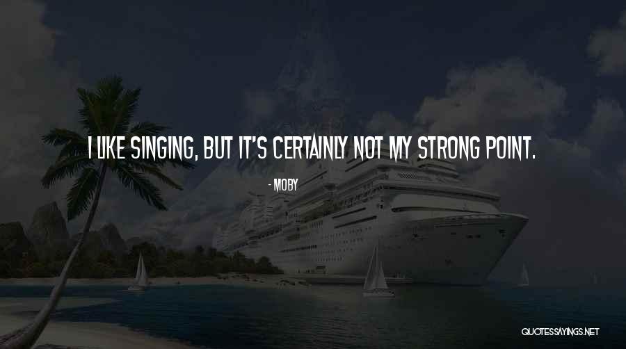 Serine Pka Quotes By Moby Serine Pka Quotes By Moby