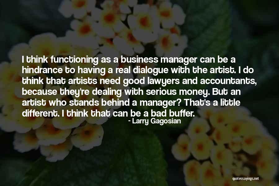 Serious Business Quotes By Larry Gagosian Serious Business Quotes By Larry Gagosian