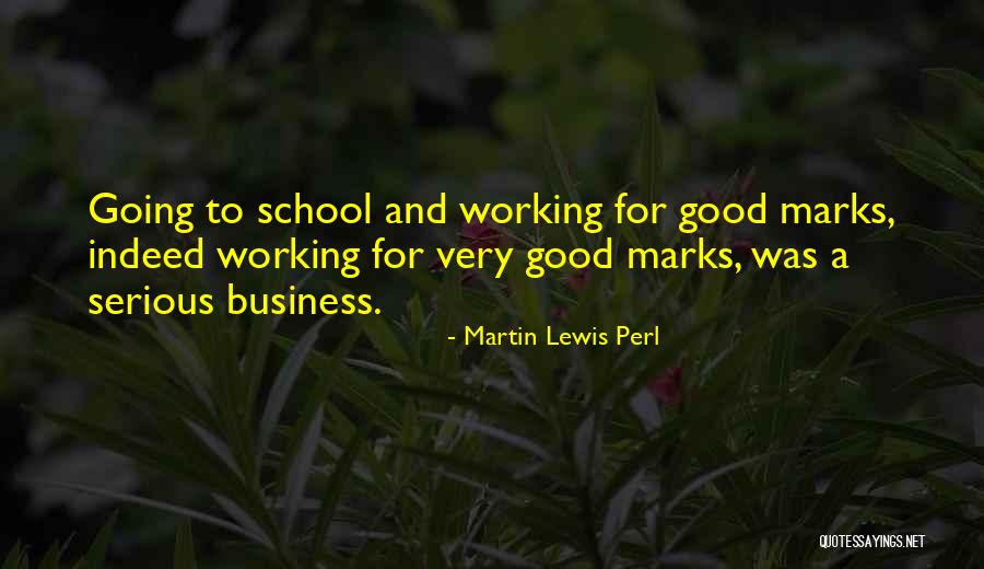 Serious Business Quotes By Martin Lewis Perl Serious Business Quotes By Martin Lewis Perl