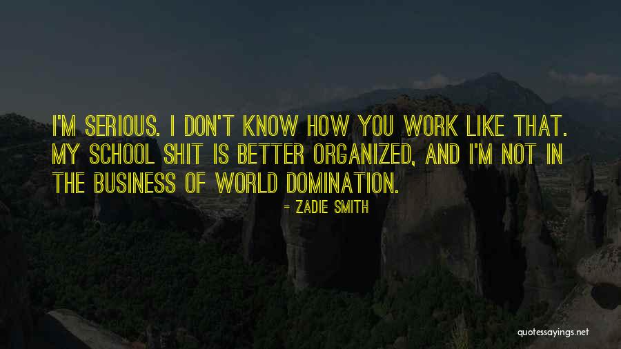 Serious Business Quotes By Zadie Smith Serious Business Quotes By Zadie Smith