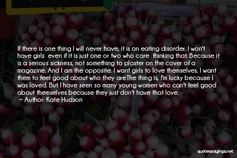 Serious Girl Quotes By Kate Hudson