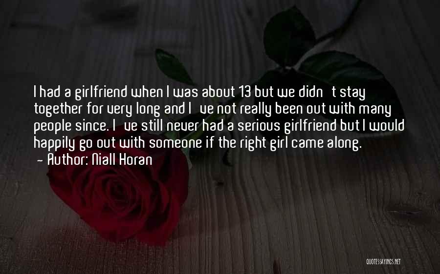 Serious Girl Quotes By Niall Horan