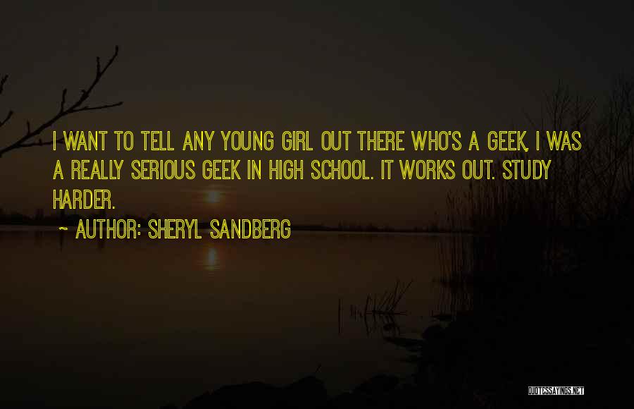 Serious Girl Quotes By Sheryl Sandberg