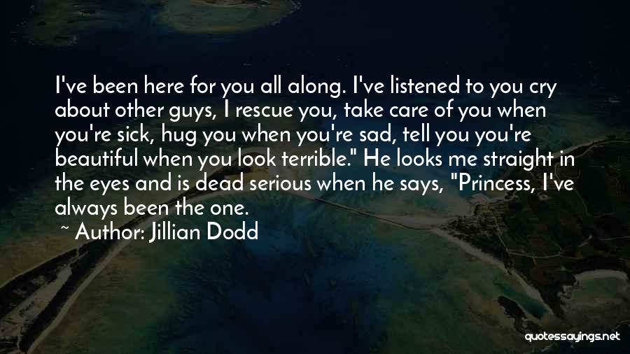 Serious Guys Quotes By Jillian Dodd