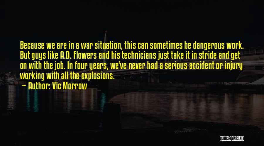 Serious Guys Quotes By Vic Morrow