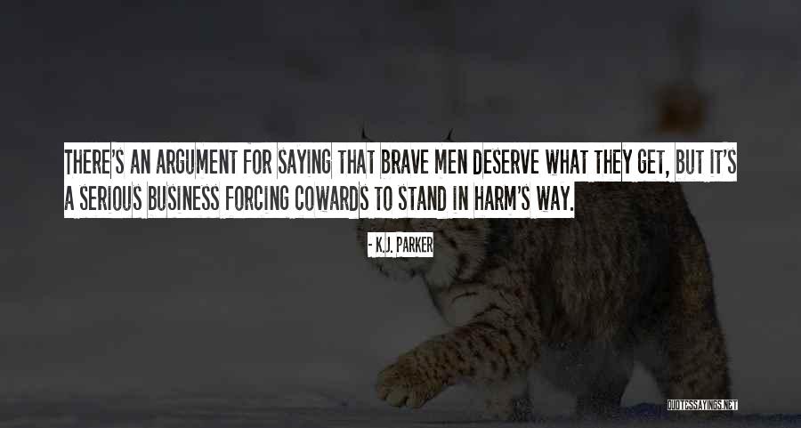 Serious Harm Quotes By K.J. Parker Serious Harm Quotes By K.J. Parker