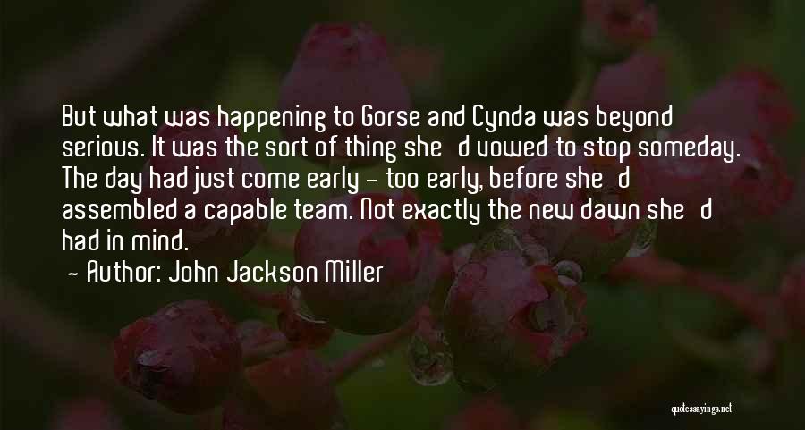 Serious Quotes By John Jackson Miller