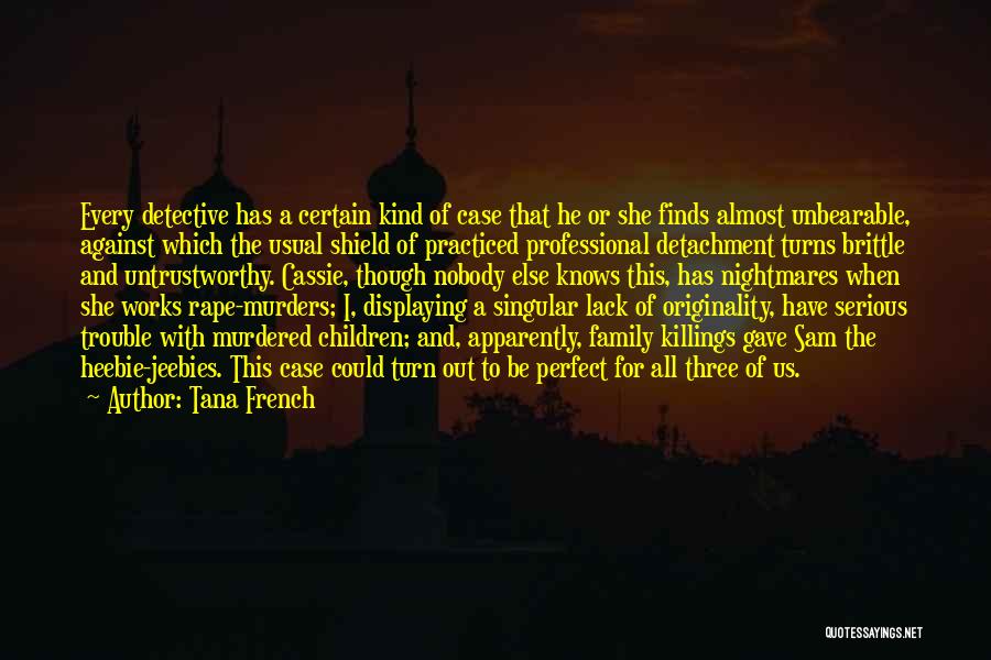 Serious Sam 3 Quotes By Tana French