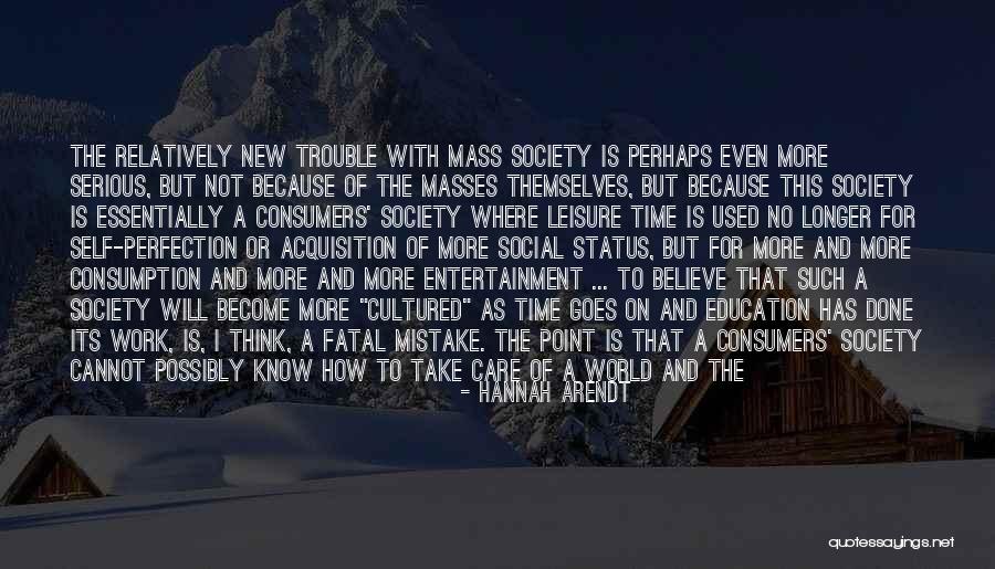 Serious Work Quotes By Hannah Arendt Serious Work Quotes By Hannah Arendt