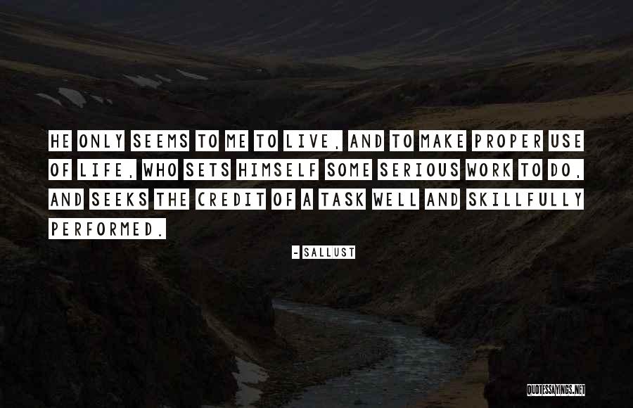 Serious Work Quotes By Sallust Serious Work Quotes By Sallust