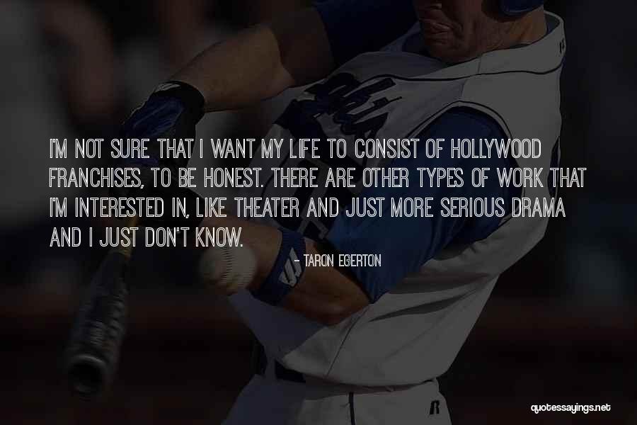 Serious Work Quotes By Taron Egerton Serious Work Quotes By Taron Egerton