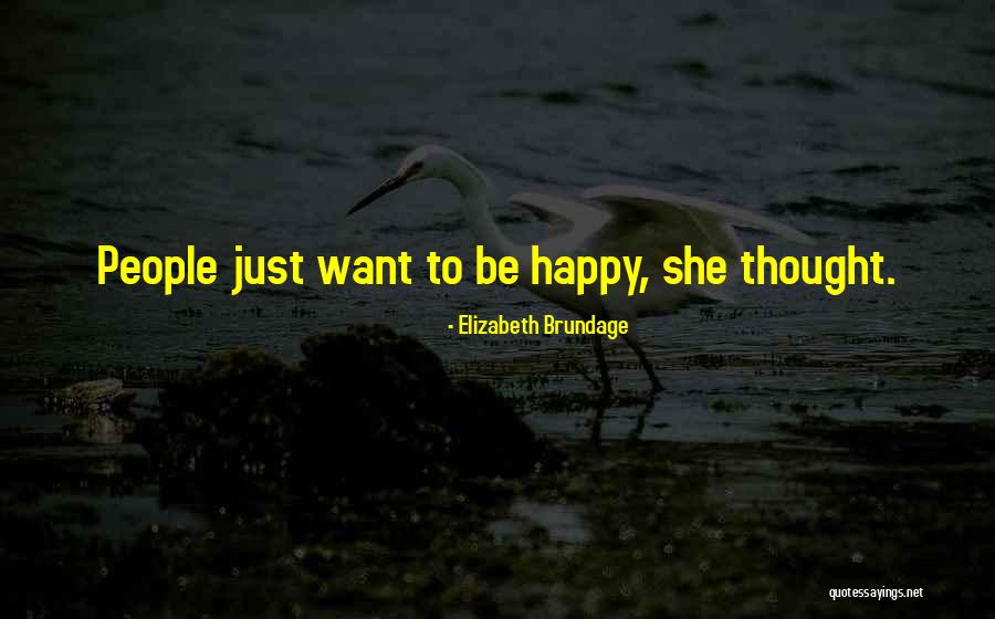 Seriousely Quotes By Elizabeth Brundage Seriousely Quotes By Elizabeth Brundage