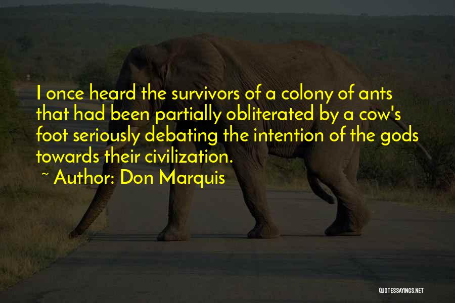 Seriously I Quotes By Don Marquis Seriously I Quotes By Don Marquis