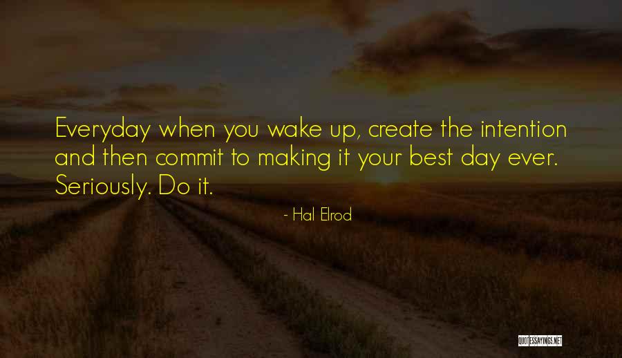 Seriously Motivational Quotes By Hal Elrod