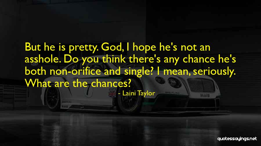 Seriously Single Quotes By Laini Taylor Seriously Single Quotes By Laini Taylor