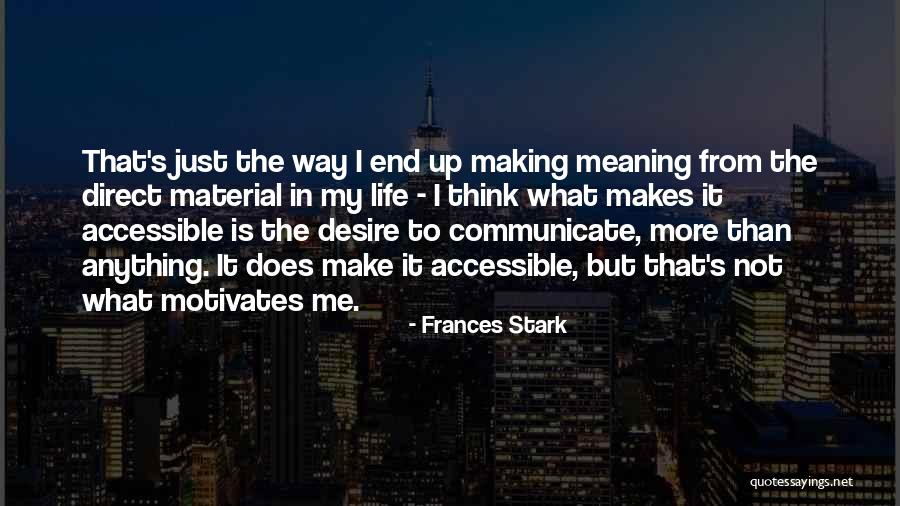 Serioussoftballmessageboard Quotes By Frances Stark Serioussoftballmessageboard Quotes By Frances Stark