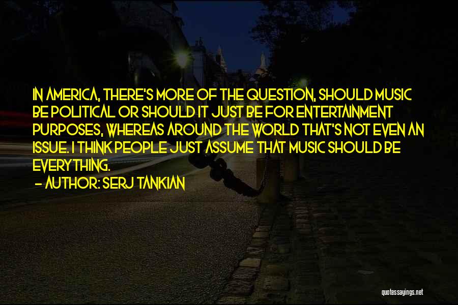 Serj Tankian Quotes 1636077