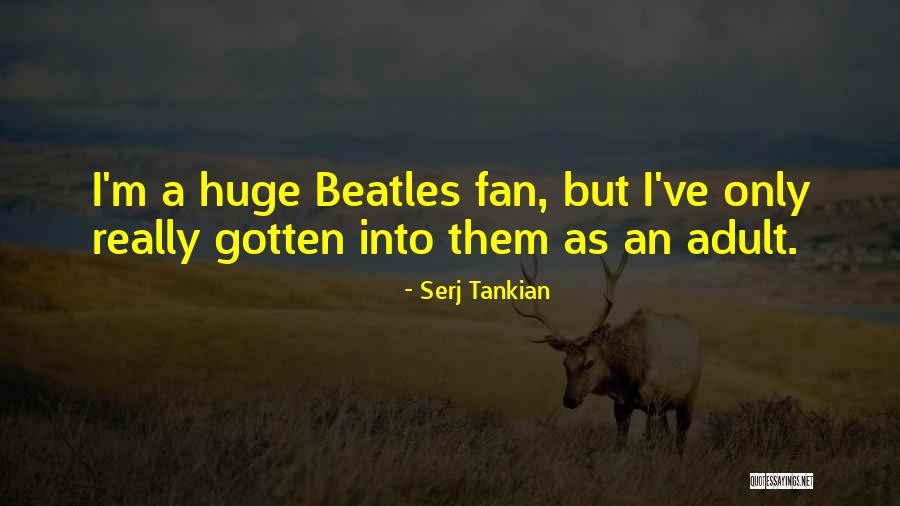 Serj Tankian Quotes 743661