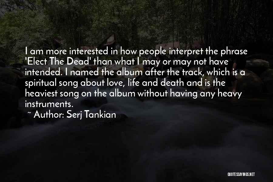 Serj Tankian Quotes 795820