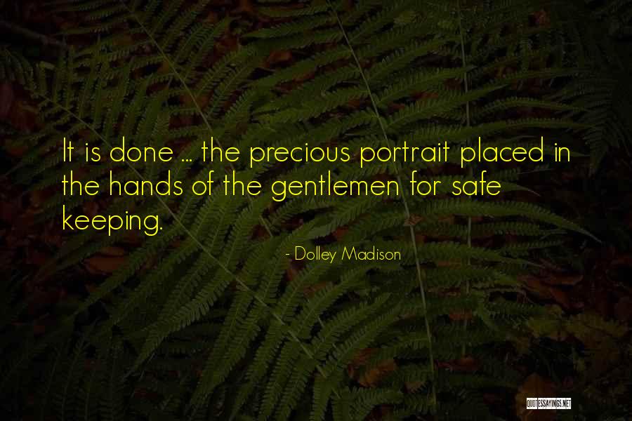 Serjiobega Quotes By Dolley Madison Serjiobega Quotes By Dolley Madison