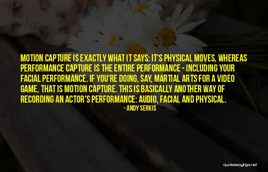 Serkis Actor Quotes By Andy Serkis Serkis Actor Quotes By Andy Serkis
