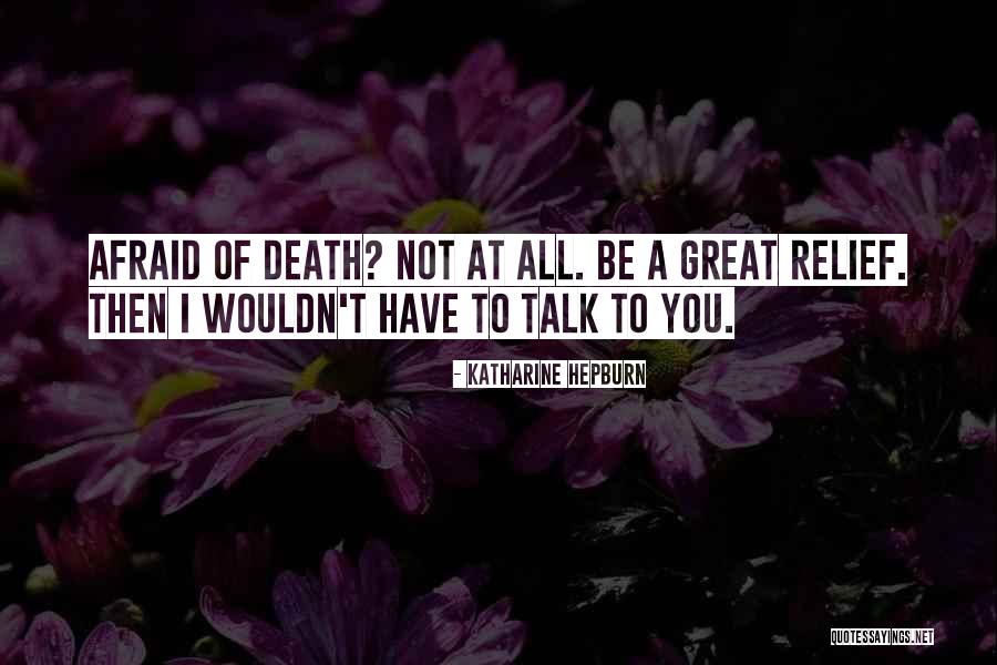 Sermaye Maliyeti Quotes By Katharine Hepburn Sermaye Maliyeti Quotes By Katharine Hepburn