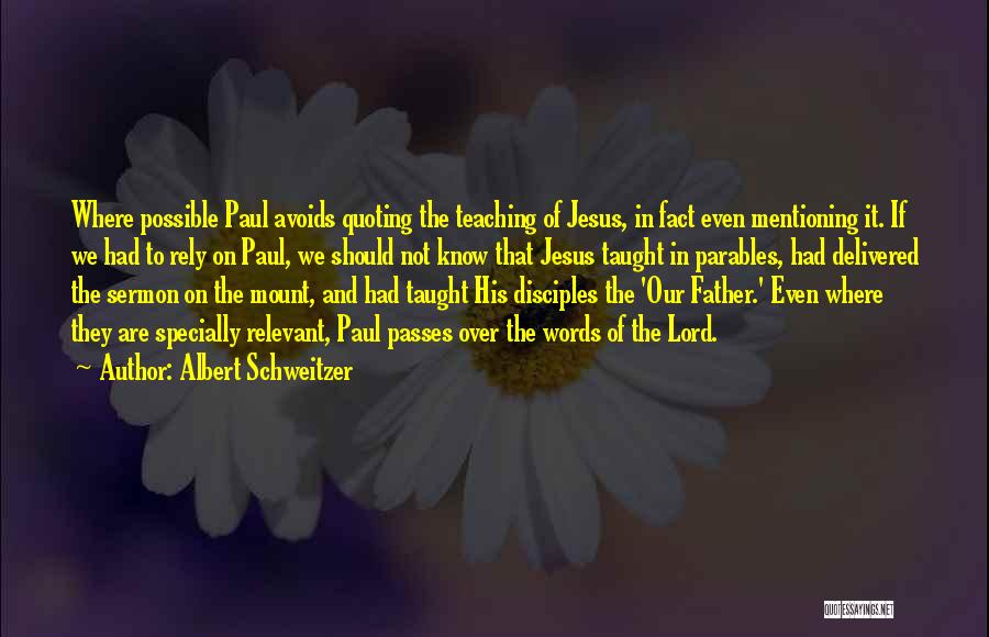 Sermon On The Mount Quotes By Albert Schweitzer