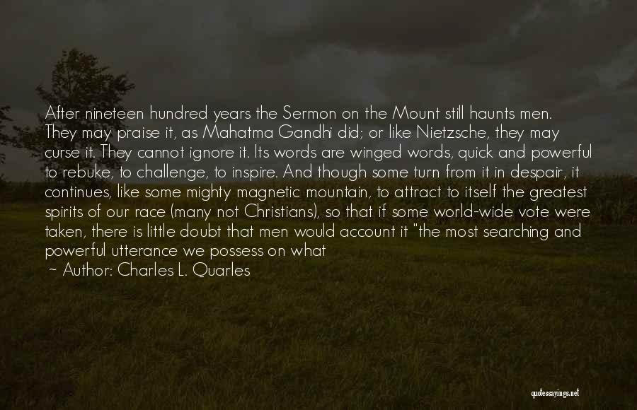 Sermon On The Mount Quotes By Charles L. Quarles
