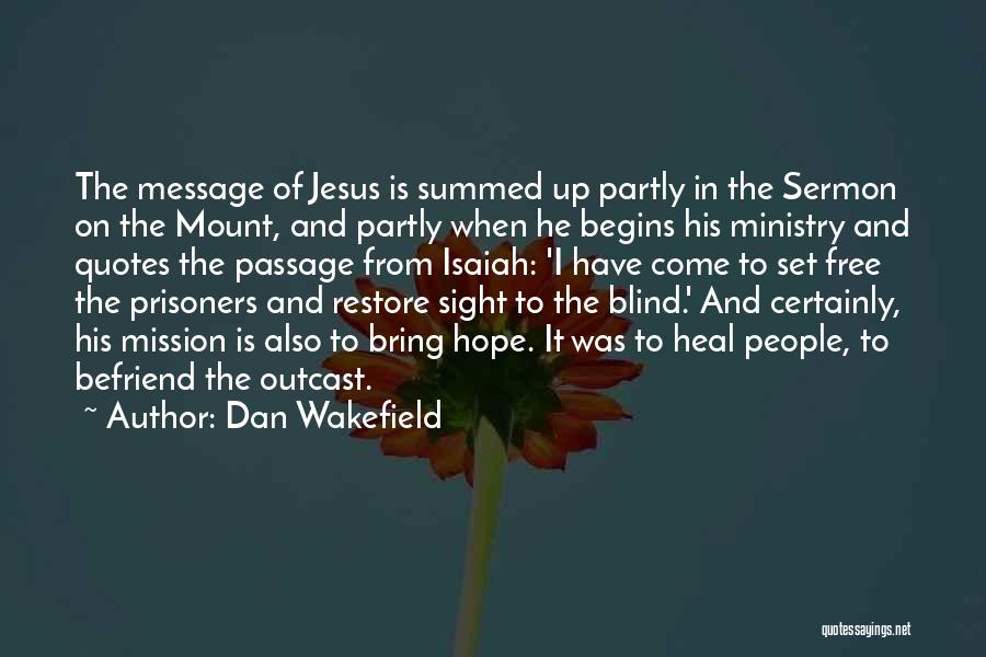 Sermon On The Mount Quotes By Dan Wakefield
