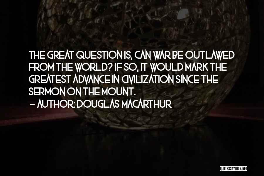Sermon On The Mount Quotes By Douglas MacArthur