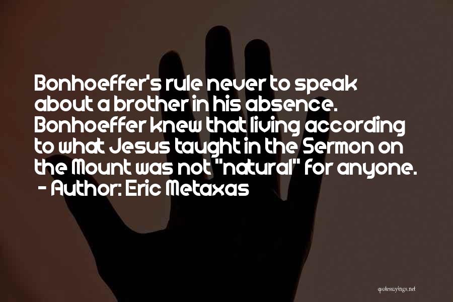 Sermon On The Mount Quotes By Eric Metaxas