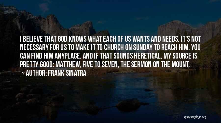 Sermon On The Mount Quotes By Frank Sinatra