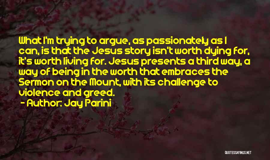 Sermon On The Mount Quotes By Jay Parini