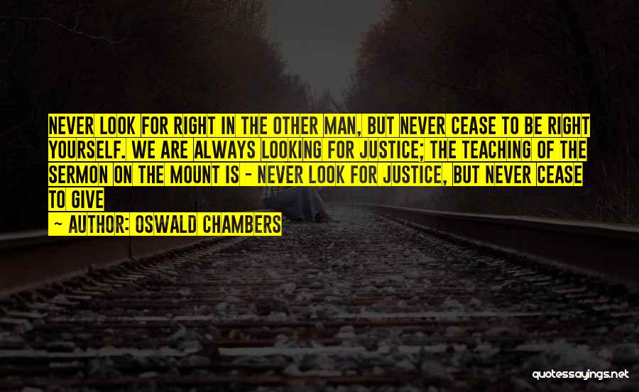 Sermon On The Mount Quotes By Oswald Chambers