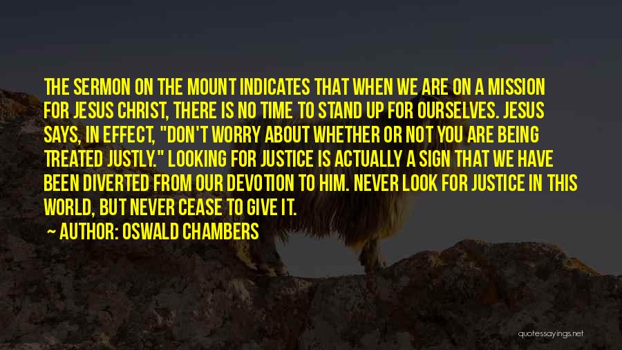 Sermon On The Mount Quotes By Oswald Chambers