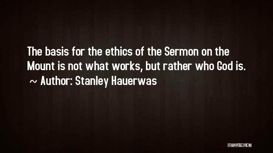 Sermon On The Mount Quotes By Stanley Hauerwas