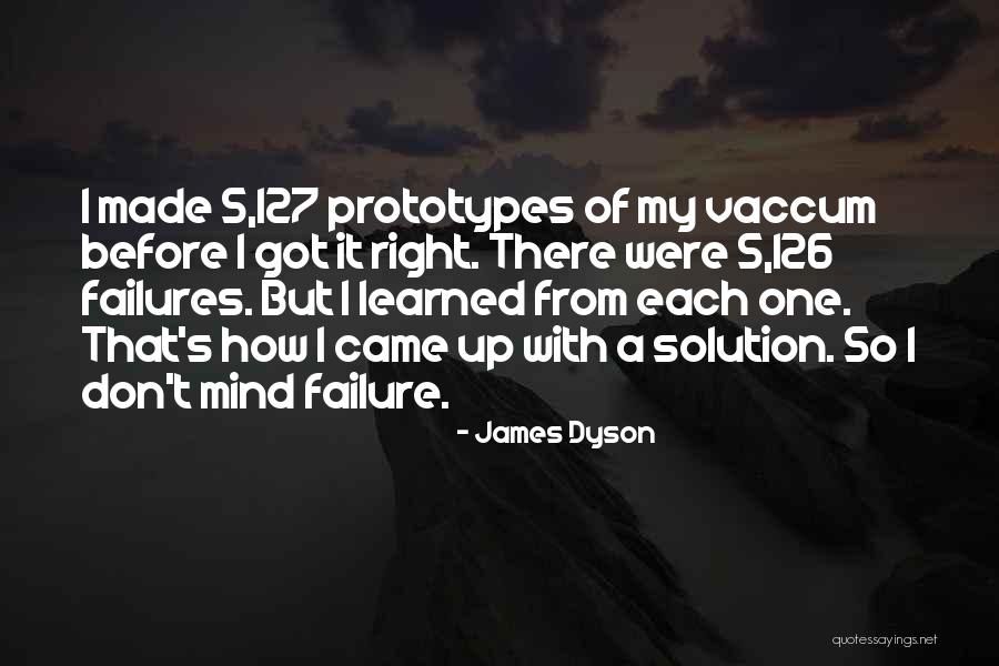 Sermonized Quotes By James Dyson Sermonized Quotes By James Dyson