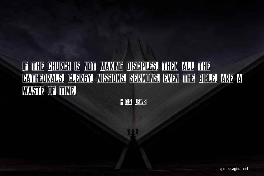Sermons Quotes By C.S. Lewis Sermons Quotes By C.S. Lewis